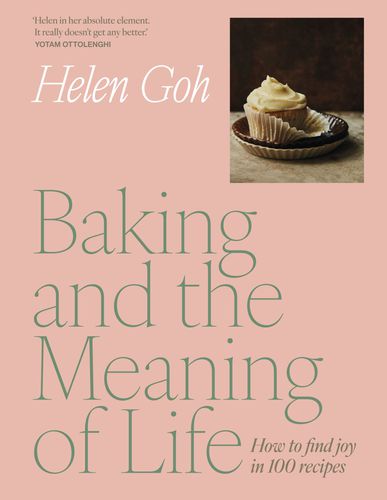 Cover image for Baking and the Meaning of Life: How to Find Joy in 100 Recipes