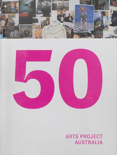 Cover image for Arts Project Australia - 50 Years